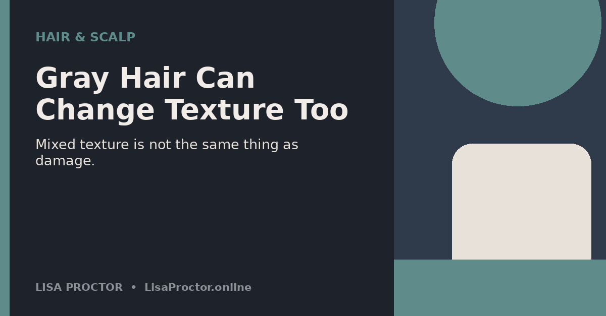 Why Does Gray Hair Feel Wiry, Coarse or Like Somebody Else’s Hair?